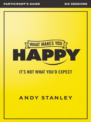 cover image of What Makes You Happy Bible Study Participant's Guide